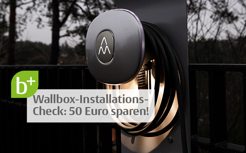 Wallbox-Installations-Check: 50 Euro sparen!